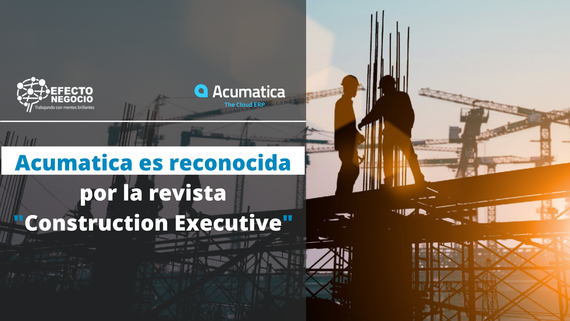 Acumatica es reconocida por la revista Construction Executive